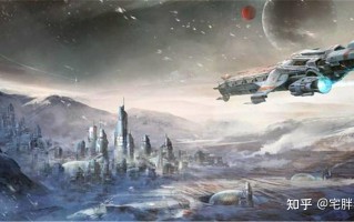 宇宙科技文明小说 科技穿越小说20本：星际探索，文明跃迁，硬核科技，时空循环